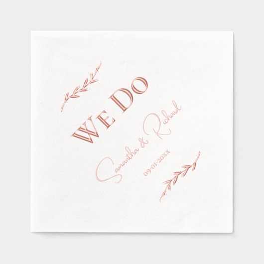 Elegante "We Do" Koppels Namen Datum Roos Goud Folie Servetten (Voorkant)