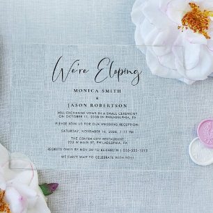 Elegante We're Eloping Trouwreceptie Acryl Uitnodigingen