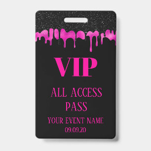 Elegante Zwarte Hot Pink Druppelende VIP Toegang E Badge