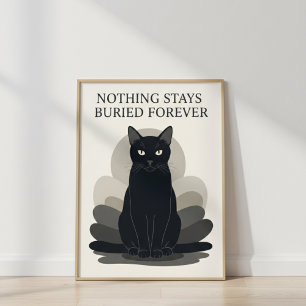 Elegante Zwarte Kat NIETS BLIJFT VOOR ALTIJD BEGRA Poster