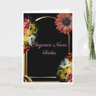 Elegantie vervaagt nooit | Luxe zwart bloemmotief Kaart