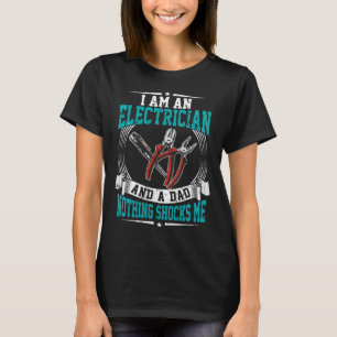 Elektricien en papa niets choqueert me Lineman Cir T-shirt