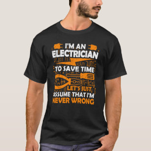 elektricien Ik ben een elektricien elektrisch gere T-shirt