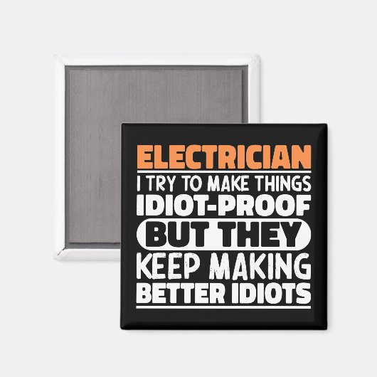 Elektricien Ik probeer dingen grappig te zeggen Magneet (Voorkant / Achterkant)