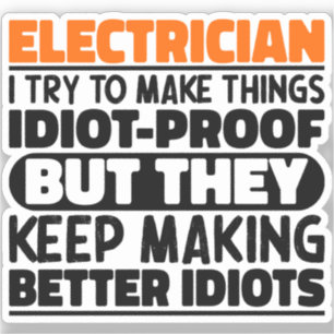 Elektricien Ik probeer dingen grappig te zeggen Sticker