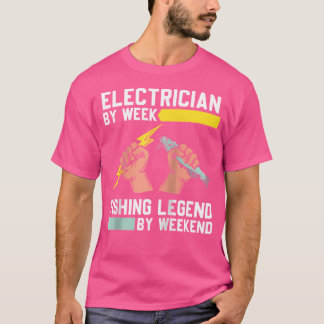 Elektricien per week Gevist Legend per weekend lij T-shirt