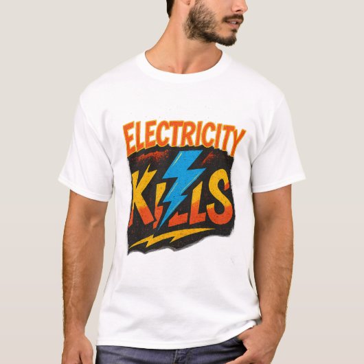 Elektriciteit doodt gewaagd graffiti-ontwerp t-shirt (Voorkant)