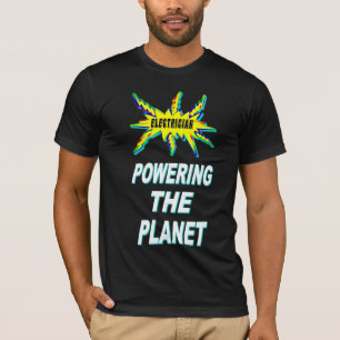 Elektricus die de planeet aandrijft t-shirt