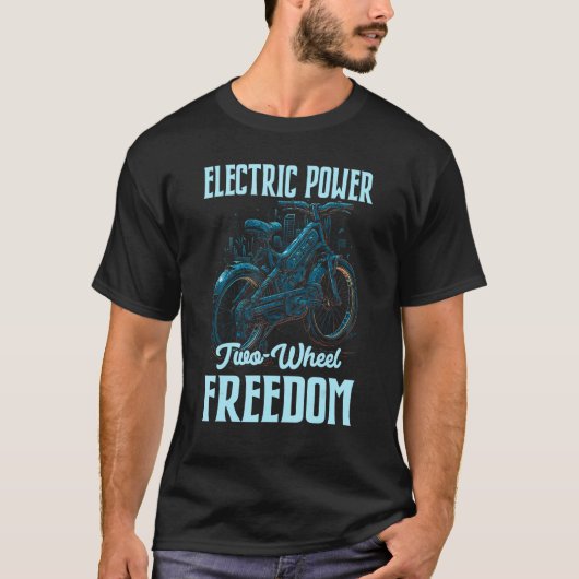 Elektrisch vermogen Twee Wiel Vrijheid Elektro Aan T-shirt (Voorkant)