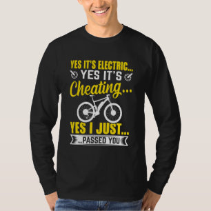 Elektronica Elektrische fiets Ja het is elektrisc T-shirt