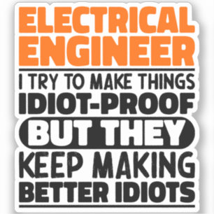 Elektrotechnisch ingenieur Ik probeer het grappig Sticker