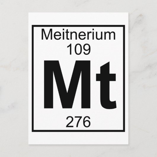 Element 109 - MT - Meitnerium (volledig) Briefkaart (Voorkant)