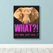 Elephant wat zei je net? canvas afdruk (Insitu (Houten vloer))
