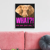 Elephant wat zei je net? canvas afdruk (Insitu (Woonkamer))