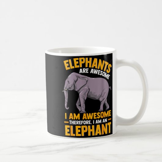 Elephants Are Awesome I Am Awesome - Funny Elephan Koffiemok (Rechts)