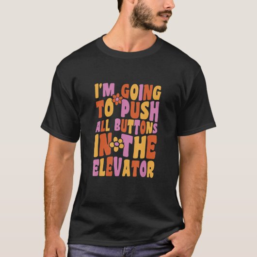 Elevator Button Elevator Inspector Mechanic Instal T-shirt (Voorkant)