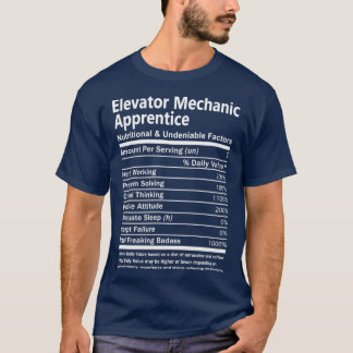 Elevator Mechanic Apprentice Nutritional and Unden T-shirt