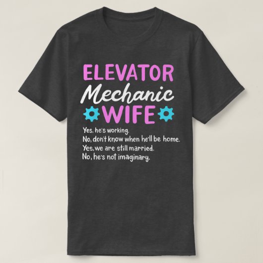 Elevator Mechanic Wife Elevator T-shirt (Design voorkant)