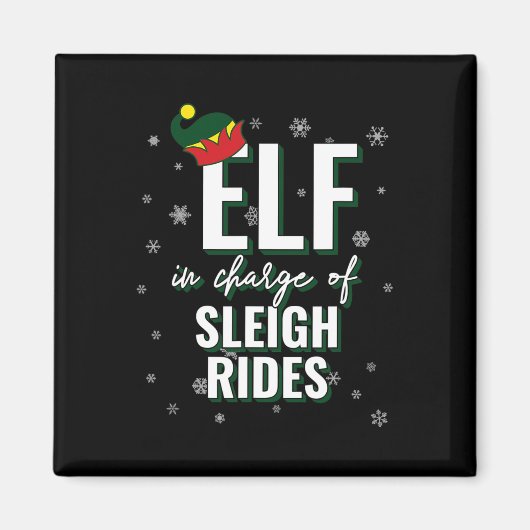 Elf Verantwoordelijk Voor Kerstman Sleigh Ritten V Magneet (Voorkant)