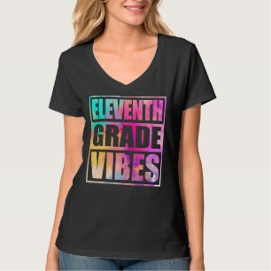 elfde graad Vibes 1e dag van de 11e Grade achterzi T-shirt