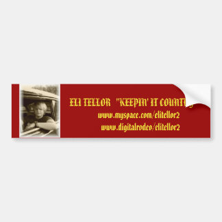 Eli Tellor Bumperstickers