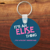 Elise ding dat je niet zou begrijpen naam sleutelhanger (Voorkant)