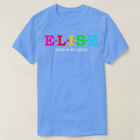 Elise God is mijn eed T-shirt (Design voorkant)