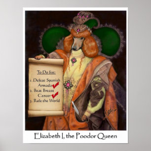 Elizabeth I, affiche de la Reine de Poodor la