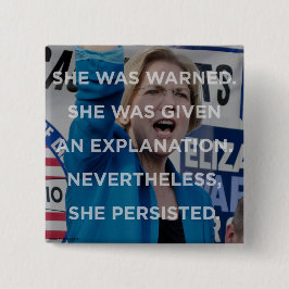 Elizabeth warren desondanks bleef ze badge vasthou vierkante button 5,1 cm
