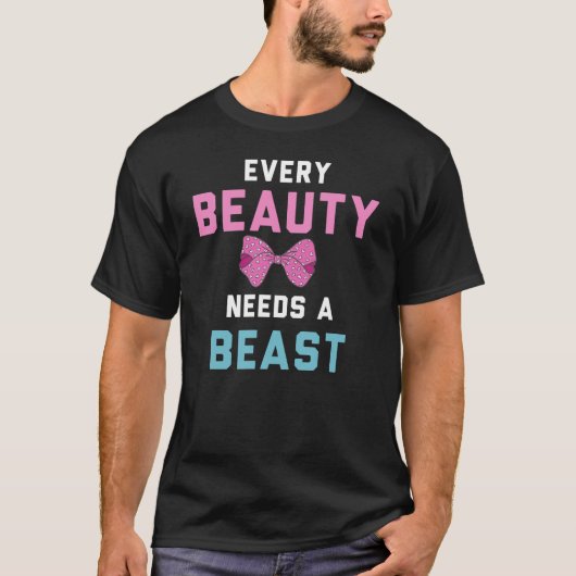 Elk Beest heeft een schoonheid nodig T-shirt (Voorkant)