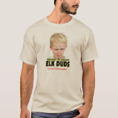 Elk Duds T-Shirt (Devant)