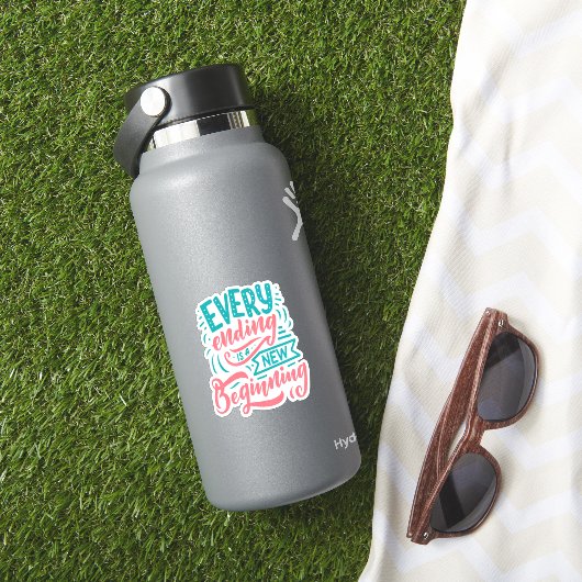 Elk einde is een nieuw begin sticker (HydroFlask Insitu)