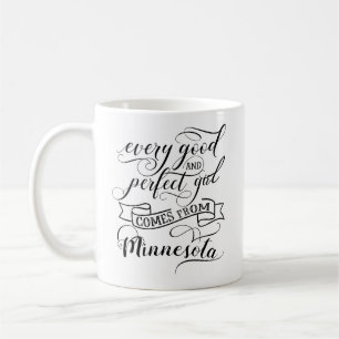 Elk goed en perfect meisje komt uit Minnesota Koffiemok