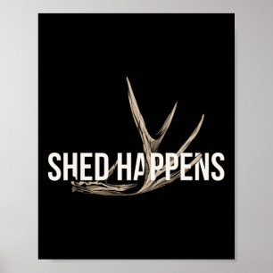 Elk Hunter Shed gebeurt grappig genoeg om te jagen Poster