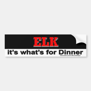 ELK is het wat voor Dinner Bumpersticker. Bumpersticker