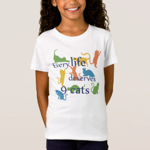 Elk leven verdient 9 katten grappig gemengd Gezegd T-shirt
