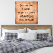 Elk liefdesverhaal is een prachtig persoonlijk cit canvas afdruk (Insitu (Slaapkamer))