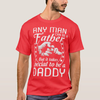 Elk Man kan een vader zijn, maar het kost iemand s T-shirt