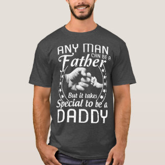 Elk Man kan een vader zijn, maar het kost iemand s T-shirt