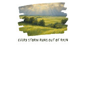 Elk storm heeft geen regen T-shirt meer