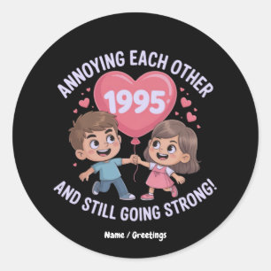 Elkaar irriteren sinds 1995 Jubileum Ronde Sticker