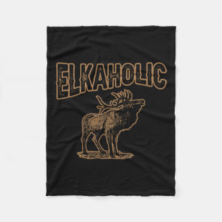 Elkaholic Herten Jagen Moose Hunter Gifts Camping Fleece Deken