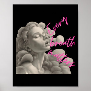 Elke ademhaling is een geschenk voor de lol van mi poster