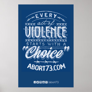 Elke daad van geweld... Abort73.com Poster
