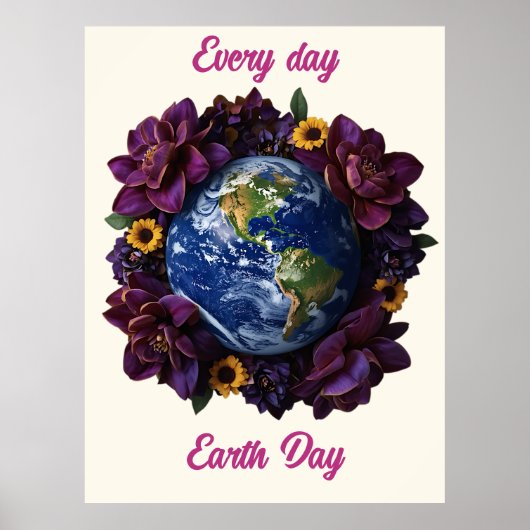 Elke Dag Aardedag Bloem Planeet Design Poster (Voorkant)
