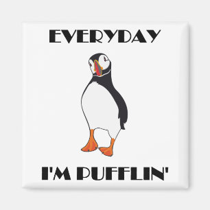 Elke dag ben ik Pufflin Puffin Bird Magneet