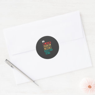 Elke dag Black Excellence Ronde Sticker