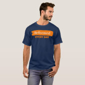 Elke dag hervormd t-shirt (Voorkant volledig)