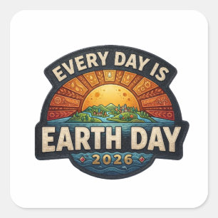 Elke Dag is Aardedag 2026 Eco Badge Ontwerp Vierkante Sticker
