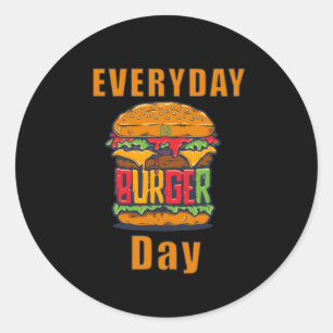 Elke dag is Burger Day Ronde Sticker